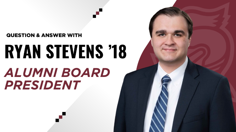 Ryan Stevens '18 Alumni Board President Graphic